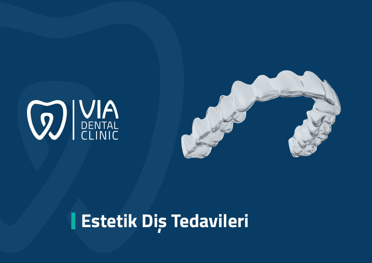 Estetik Diş Tedavileri